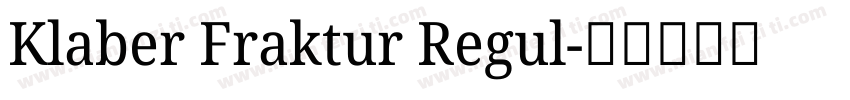 Klaber Fraktur Regul字体转换